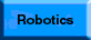 Robotics